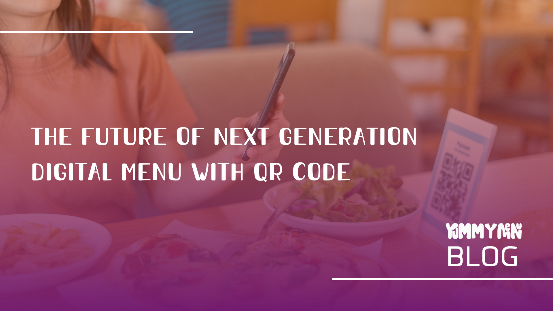 QR Kodlu Yeni Nesil Dijital Menünün Geleceği