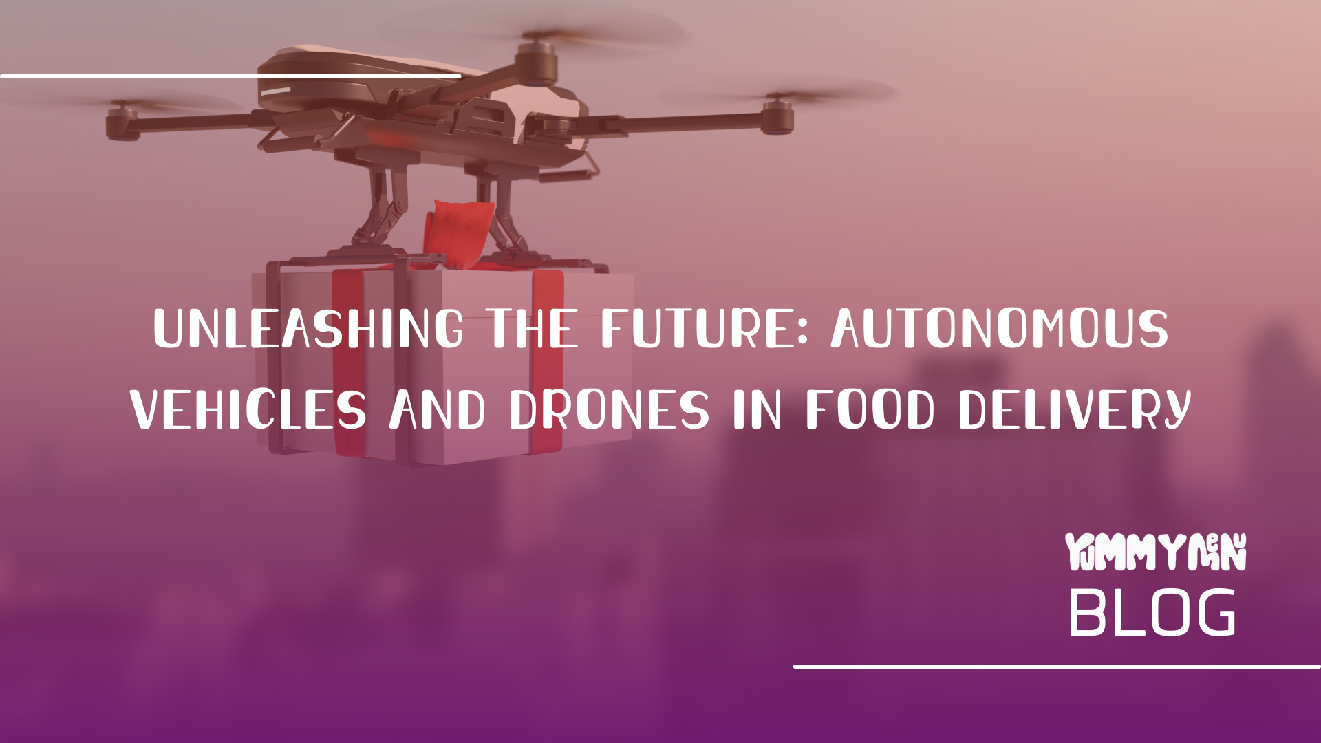 Geleceği Ortaya Çıkarıyoruz: Gıda Dağıtımında Otonom Araçlar ve Drone'lar